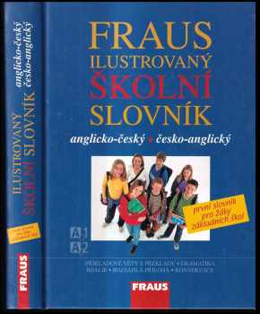 Fraus ilustrovaný školní slovník : anglicko-český, česko-anglický