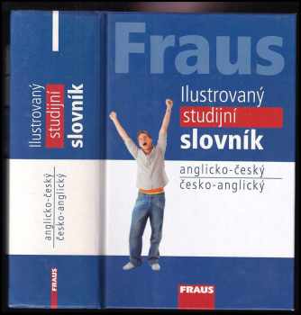 Fraus ilustrovaný studijní slovník anglicko-český, česko-anglický