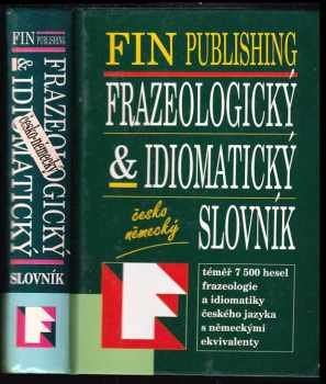 Frazeologický &amp; idiomatický slovník česko-německý (1999) - ID: 412352