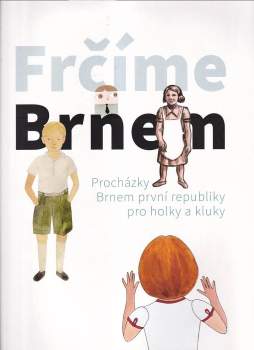 Frčíme Brnem