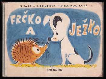 Frčko a ježko