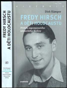 Dirk Kämper: Fredy Hirsch a děti holocaustu