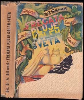 František Běhounek: Fregata pluje kolem světa