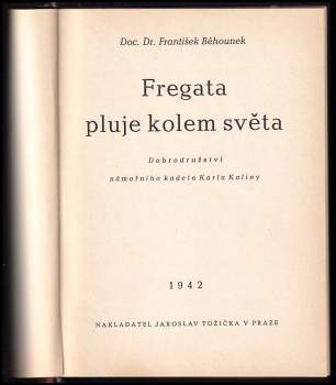 František Běhounek: Fregata pluje kolem světa