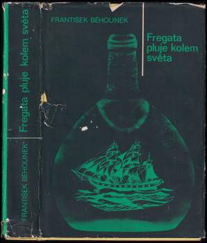 František Běhounek: Fregata pluje kolem světa
