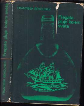 František Běhounek: Fregata pluje kolem světa