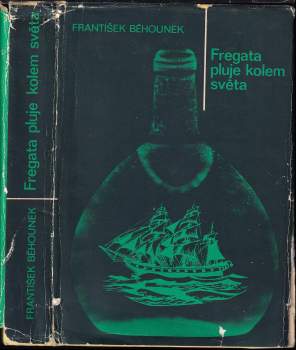 František Běhounek: Fregata pluje kolem světa