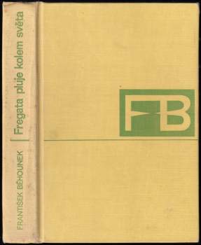 František Běhounek: Fregata pluje kolem světa