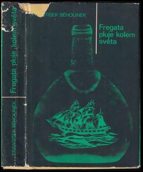 František Běhounek: Fregata pluje kolem světa