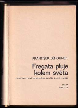 František Běhounek: Fregata pluje kolem světa