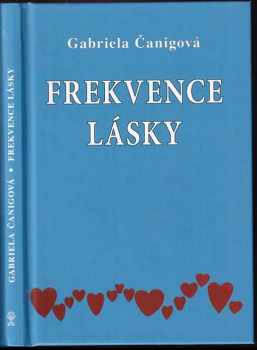 Gabriela Čanigová: Frekvence lásky