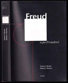 Freud a po Freudovi : dějiny moderního psychoanalytického myšlení