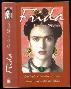Barbara Louise Mujica: Frida