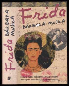 Barbara Louise Mujica: Frida