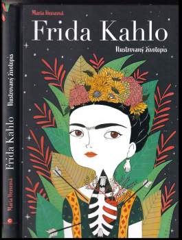 Frida Kahlo : ilustrovaný životopis