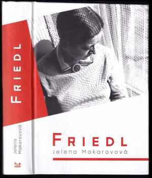 Jelena Grigor'jevna Makarova: Friedl