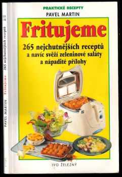 Fritujeme maso, zeleninu i moučníky