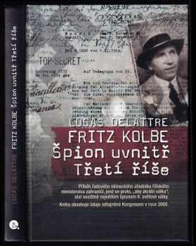 Lucas Delattre: Fritz Kolbe