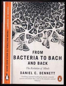From Bacteria to Bach and Back : The Evolution of Minds