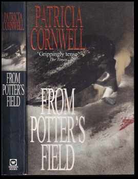 Patricia Daniels Cornwell: From the potter´s field