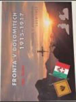 Fronta v Dolomitech 1915-1917