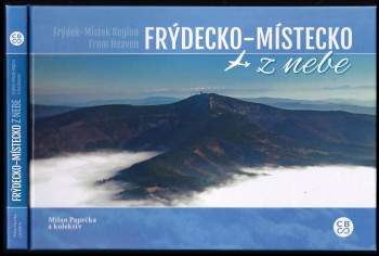 Milan Paprčka: Frýdecko-Místecko z nebe