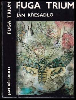Jan Křesadlo: Fuga trium