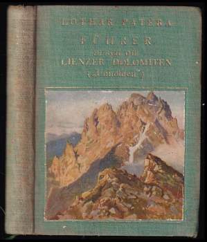 Führer durch die Lienzer Dolomiten (Unhloden)