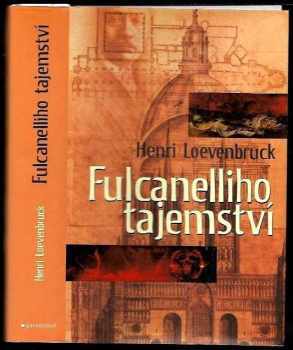Henri Loevenbruck: Fulcanelliho tajemství