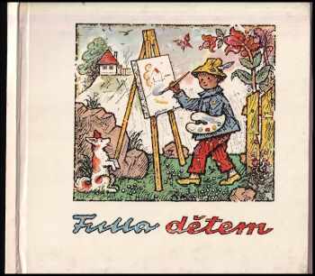 Ľudovít Fulla: Fulla dětem
