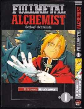 Fullmetal alchemist : 1 - Ocelový alchymista - Hiromu Arakawa (2017, Crew) - ID: 606292