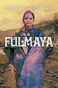 Dorota Nvotová: Fulmaya