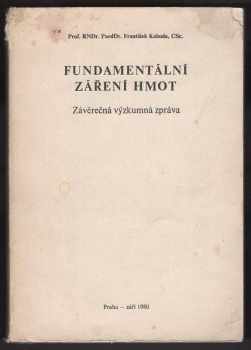 František Kahuda: Fundamentální záření hmot : Závěrečná výzkumná zpráva