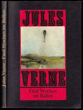 Jules Verne: Fünf Wochen im Ballon von Jules Verne