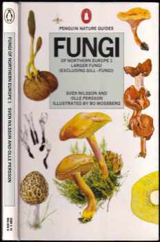 Anna Chrtková-Žertová: Fungi of Northern Europe 1 : Larger Fungi