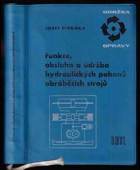 Funkce, obsluha a údržba hydraulických pohonů obráběcích strojů