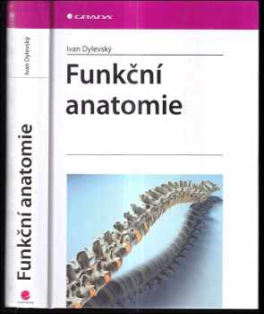 Funkční anatomie - Ivan Dylevský (2009, Grada) - ID: 1316116