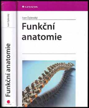 Ivan Dylevský: Funkční anatomie