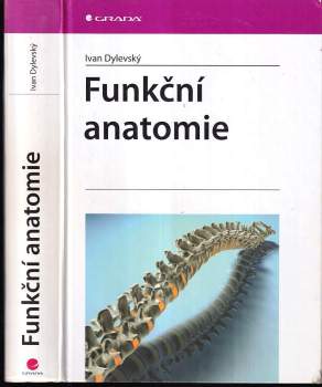 Funkční anatomie - Ivan Dylevský (2009, Grada) - ID: 824653