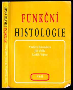 Ludek Vajner: Funkční histologie