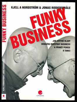 Kjell A Nordström: Funky business