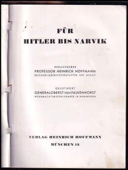 Hoffmann Heinrich:: Für Hitler bis Narvik.
