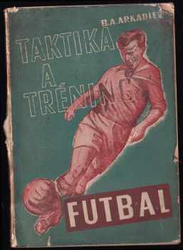 Vitalij Andrejevič Arkad'jev: Futbal