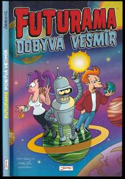 Matt Groening: Futurama dobývá vesmír