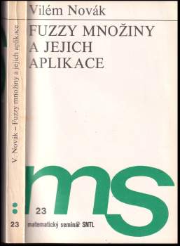 Vilém Novák: Fuzzy množiny a jejich aplikace