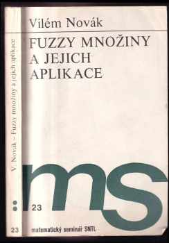Vilém Novák: Fuzzy množiny a jejich aplikace