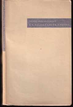 F.X. Šalda, člověk a přítel