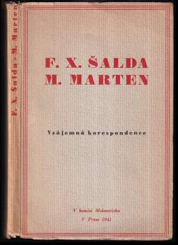 FX. Šalda - Miloš Marten : vzájemná korespondence.