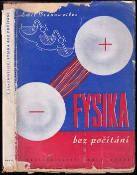 Emil Braunweiler: Fysika bez počítání