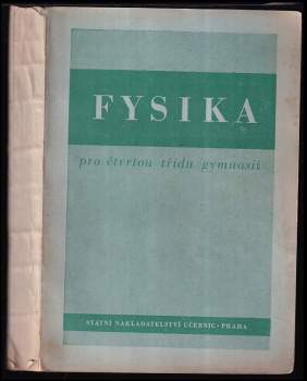 Fysika pro čtvrtou třídu gymnasií